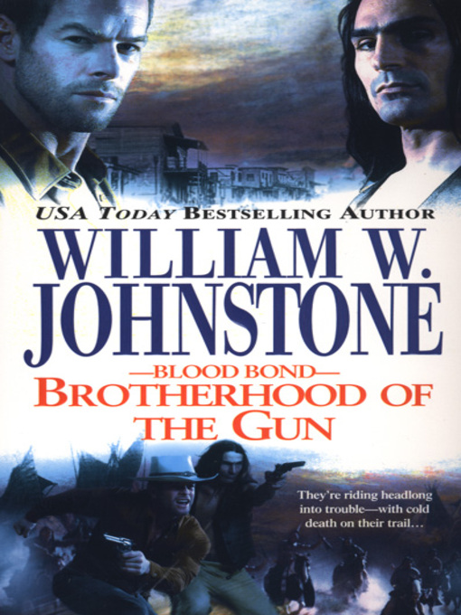 Title details for Brotherhood of the Gun by William W. Johnstone - Available